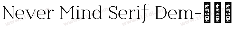 Never Mind Serif Dem字体转换